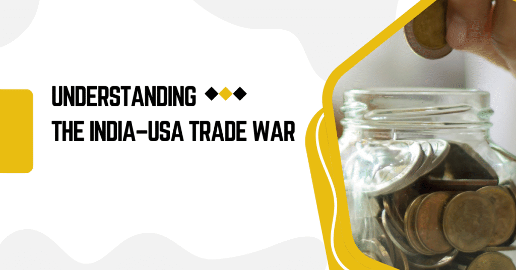 Understanding the India–USA Trade War